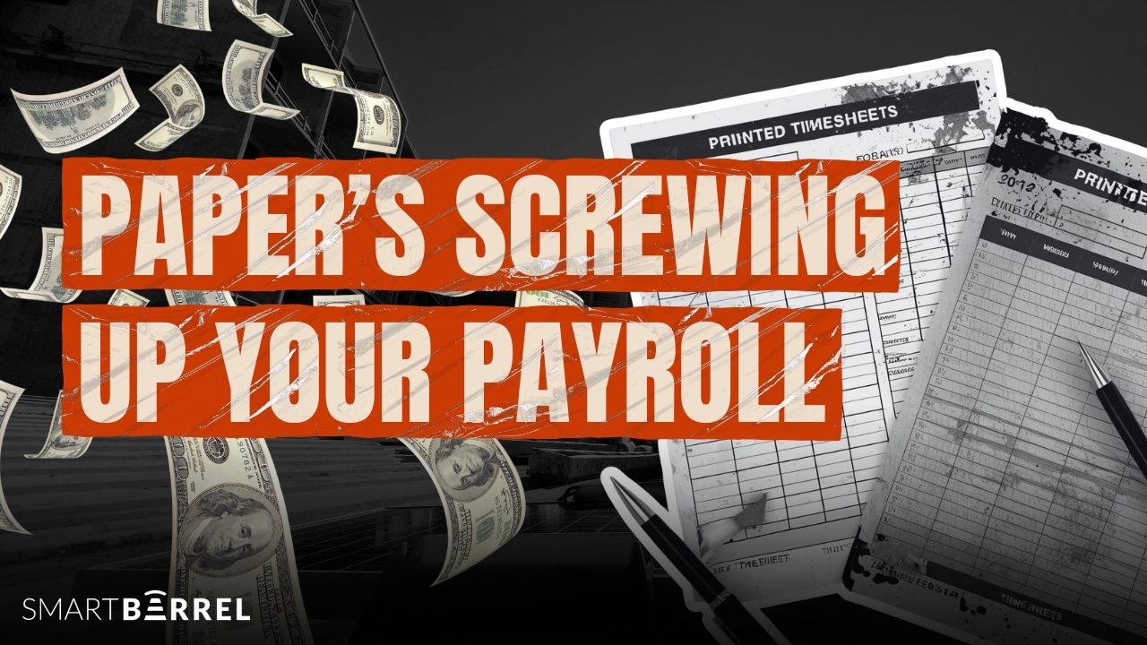 Construction payroll delays start with paper timesheets