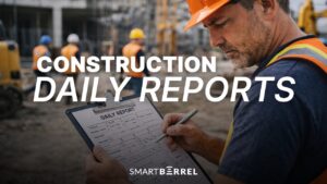 Construction Daily Reports: A Contractor's Guide to What, Why, and How