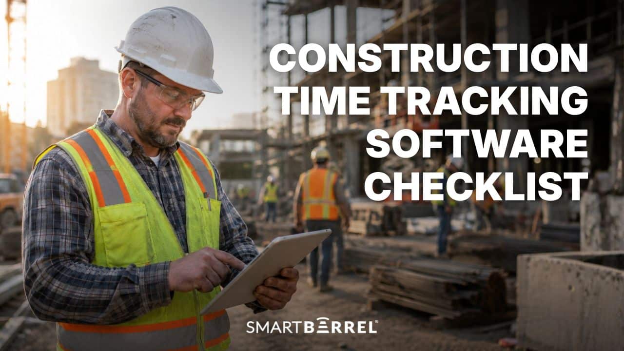 Construction Time Tracking Software Checklist